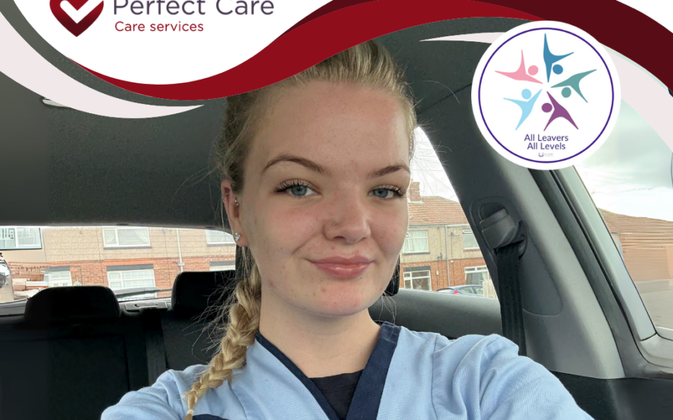 Millie, a Home Care Worker from Perfect Care sitting in a car and smiling at the camera. The Perfect Care logo is seen in the top left corner as well as the 'All Leavers, All Levels' Campaign logo.